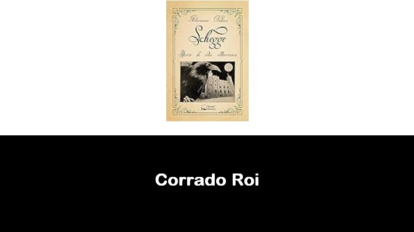 libri di Corrado Roi