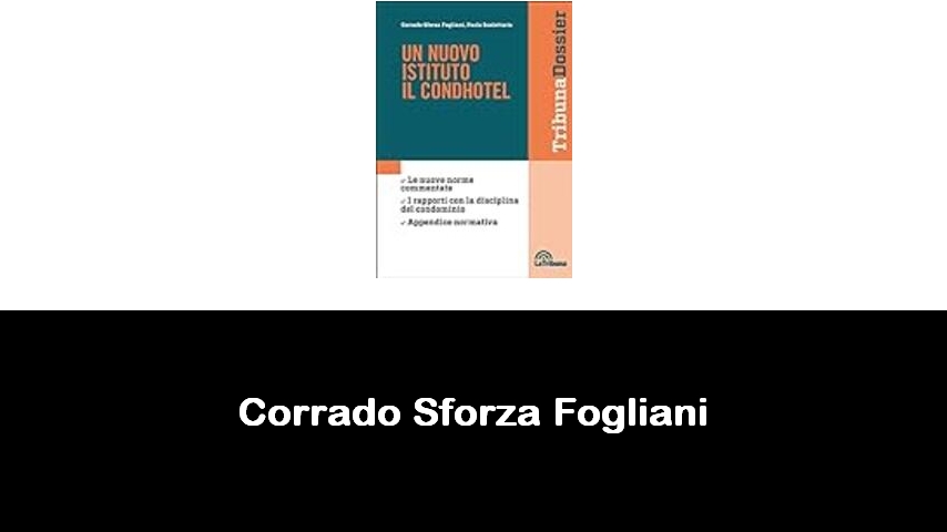 libri di Corrado Sforza Fogliani