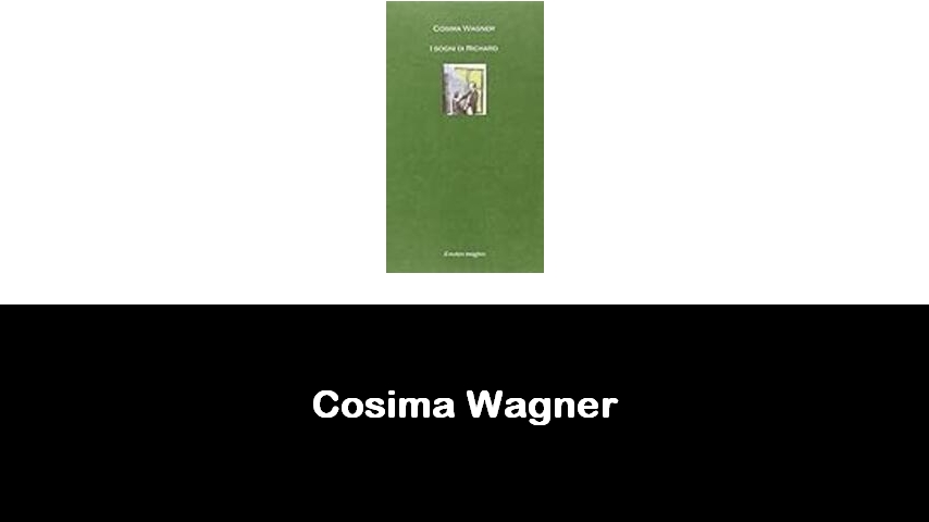 libri di Cosima Wagner