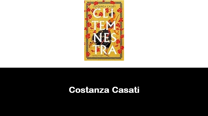 libri di Costanza Casati