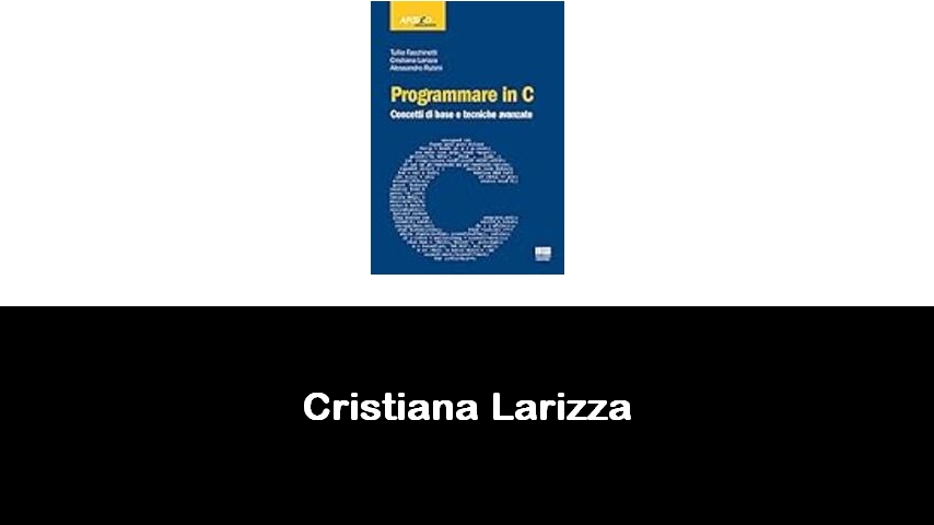 libri di Cristiana Larizza