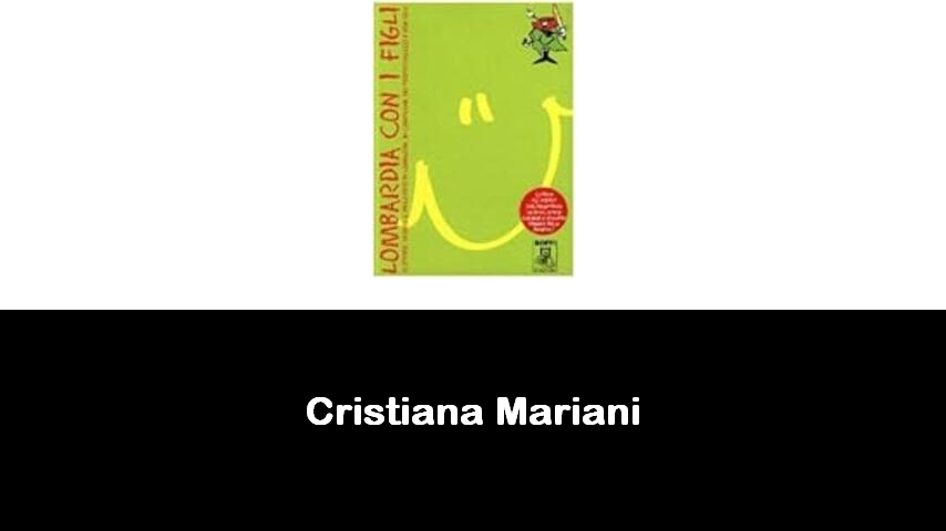 libri di Cristiana Mariani