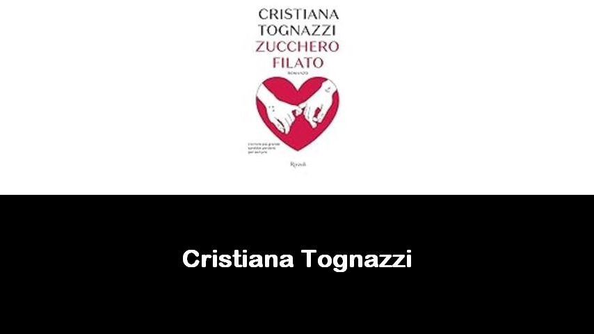 libri di Cristiana Tognazzi