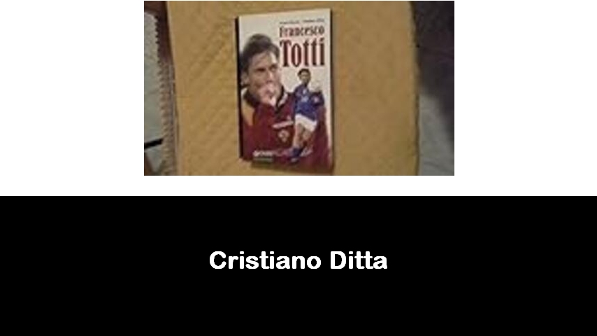 libri di Cristiano Ditta