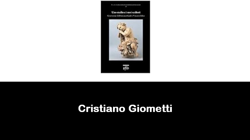 libri di Cristiano Giometti