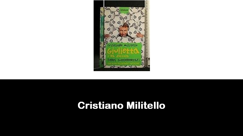 libri di Cristiano Militello