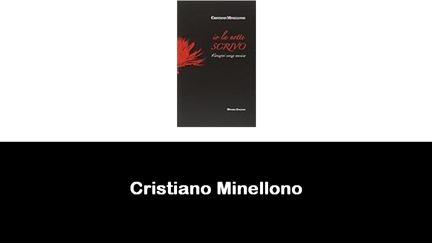 libri di Cristiano Minellono