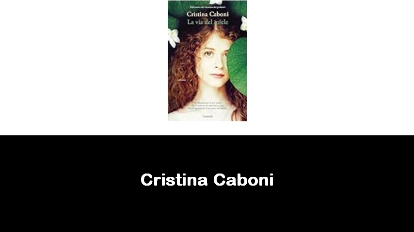 libri di Cristina Caboni