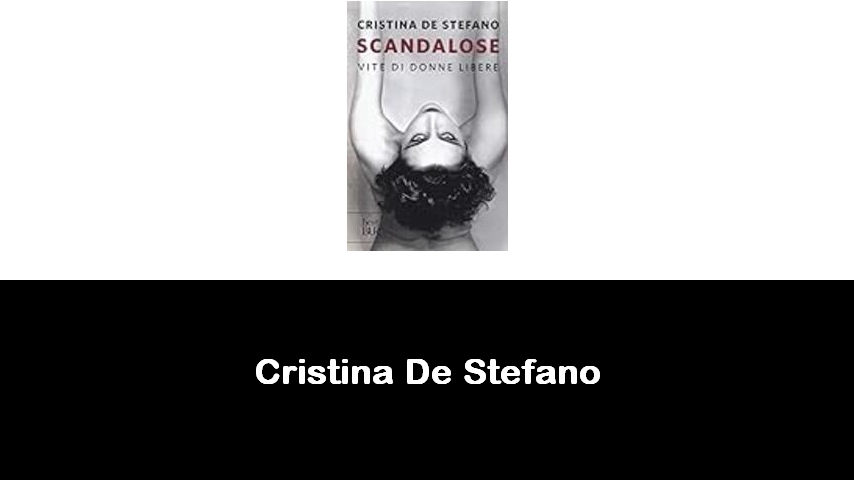 libri di Cristina De Stefano