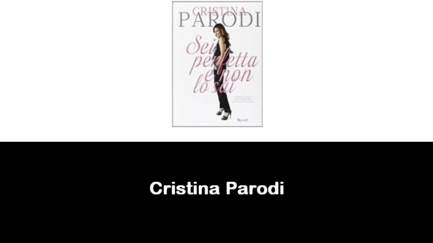 libri di Cristina Parodi