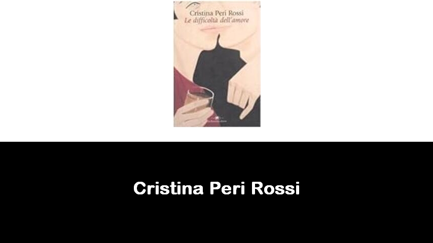 libri di Cristina Peri Rossi