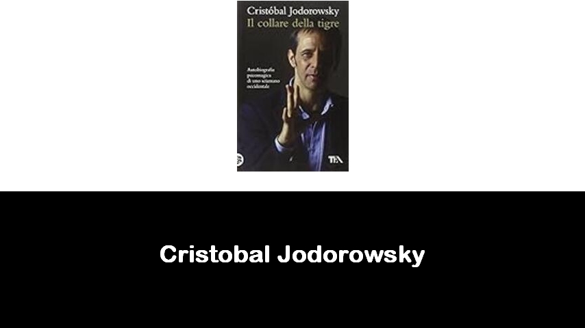 libri di Cristóbal Jodorowsky