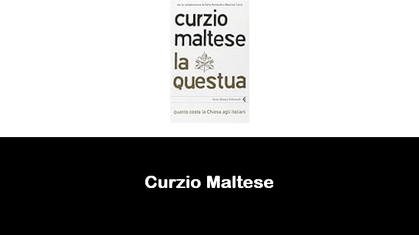 libri di Curzio Maltese