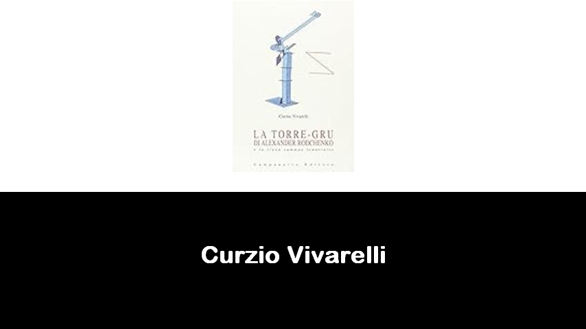 libri di Curzio Vivarelli