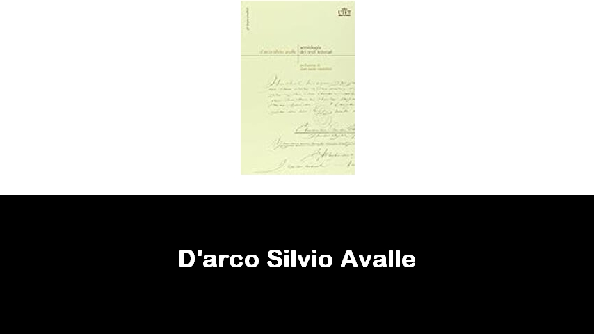 libri di D'arco Silvio Avalle