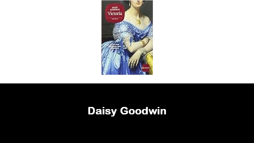 libri di Daisy Goodwin