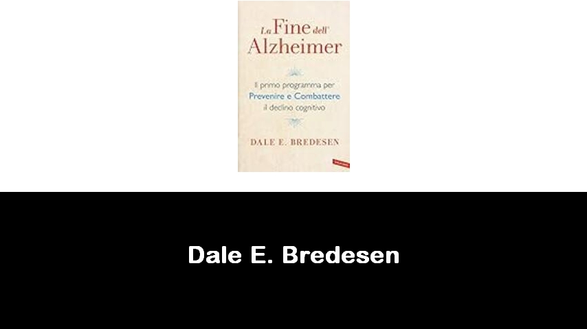 libri di Dale E. Bredesen