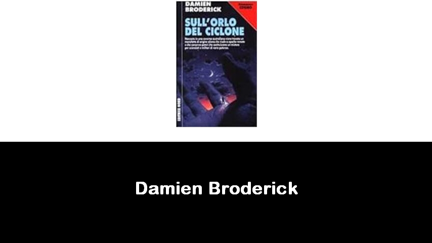 libri di Damien Broderick