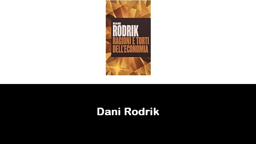 libri di Dani Rodrik