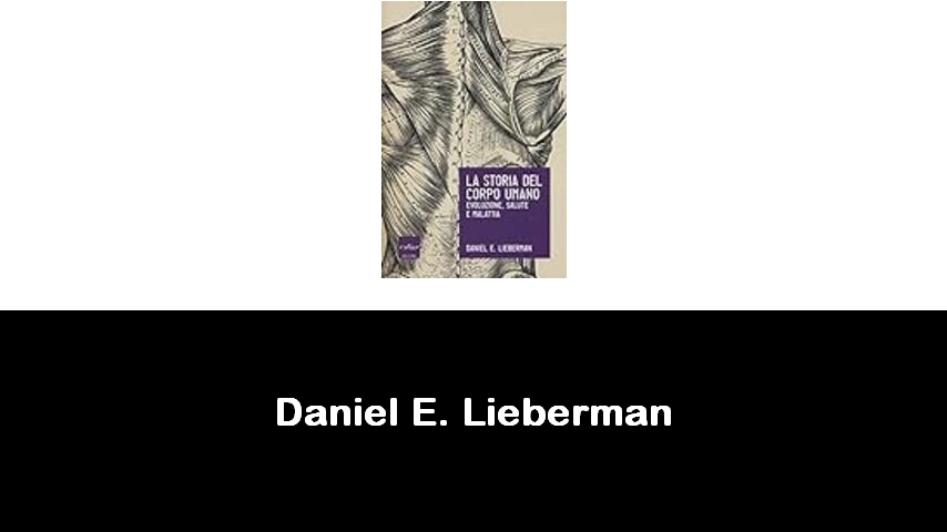 libri di Daniel E. Lieberman