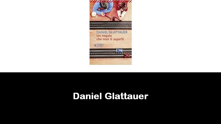 libri di Daniel Glattauer