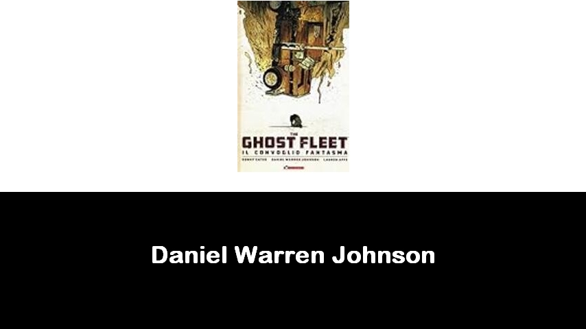 libri di Daniel Warren Johnson