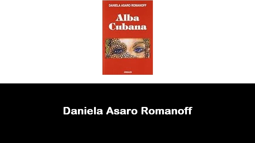 libri di Daniela Asaro Romanoff