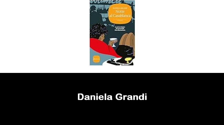 libri di Daniela Grandi