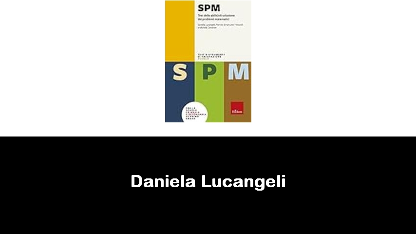 libri di Daniela Lucangeli