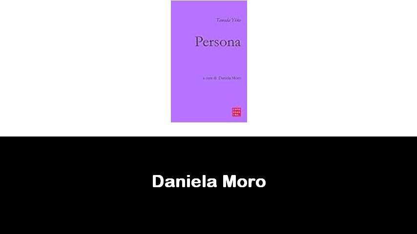 libri di Daniela Moro