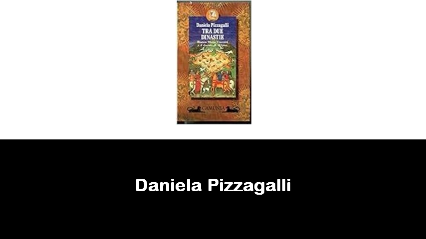 libri di Daniela Pizzagalli