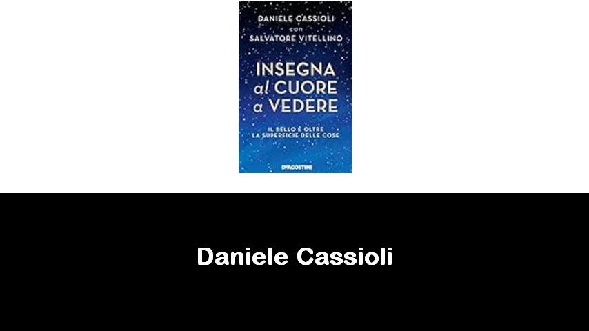 libri di Daniele Cassioli