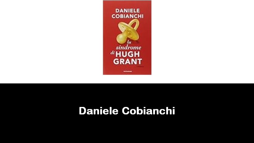 libri di Daniele Cobianchi