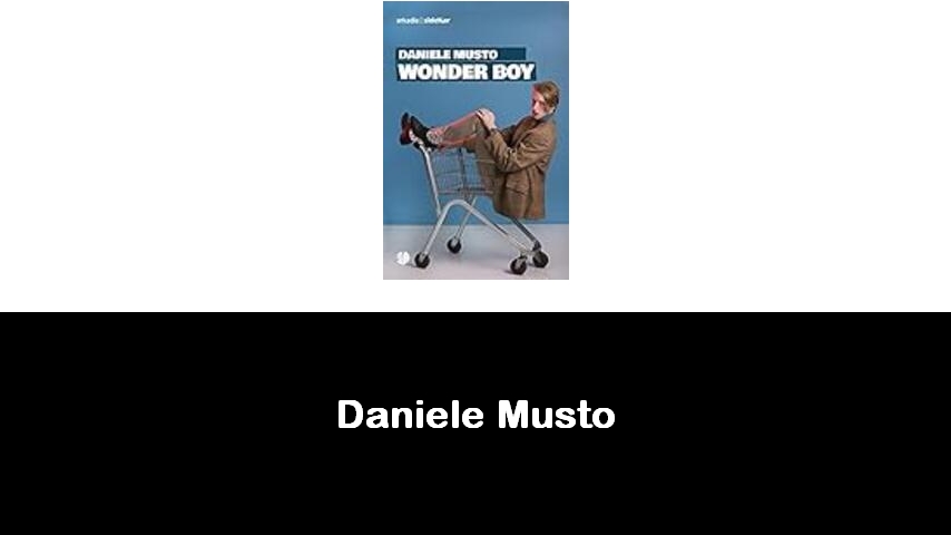 libri di Daniele Musto