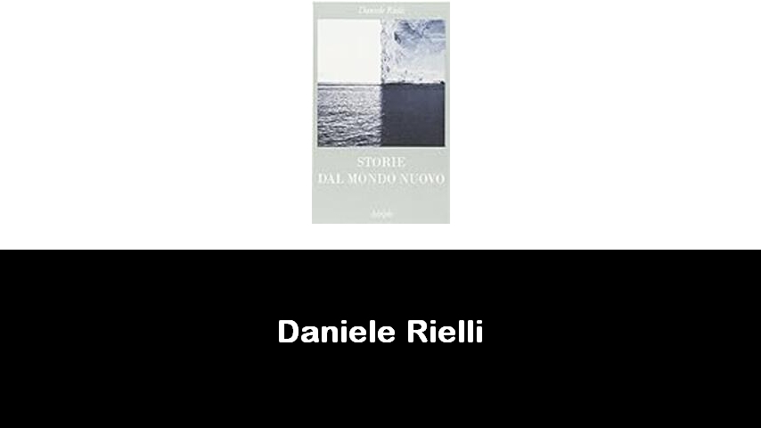 libri di Daniele Rielli