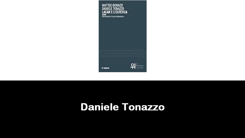 libri di Daniele Tonazzo