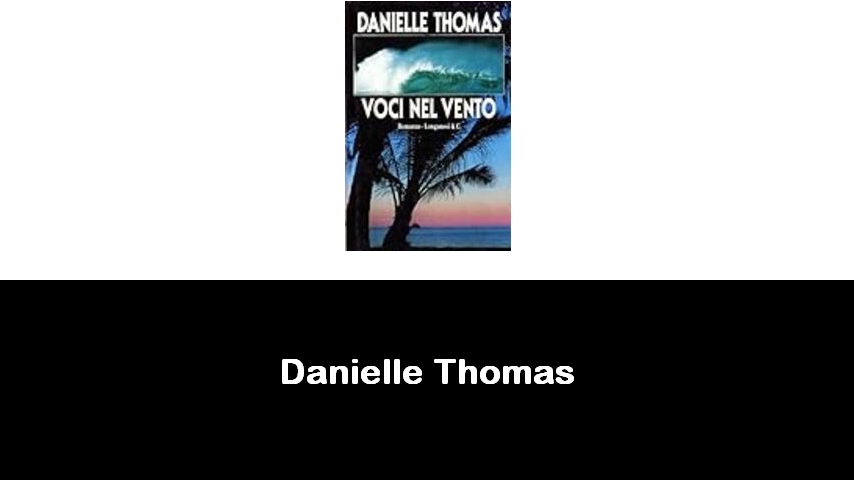 libri di Danielle Thomas