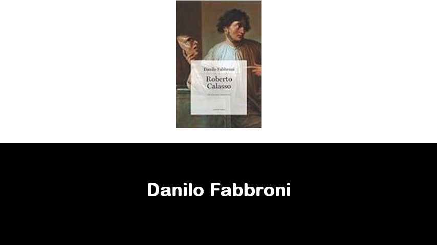 libri di Danilo Fabbroni