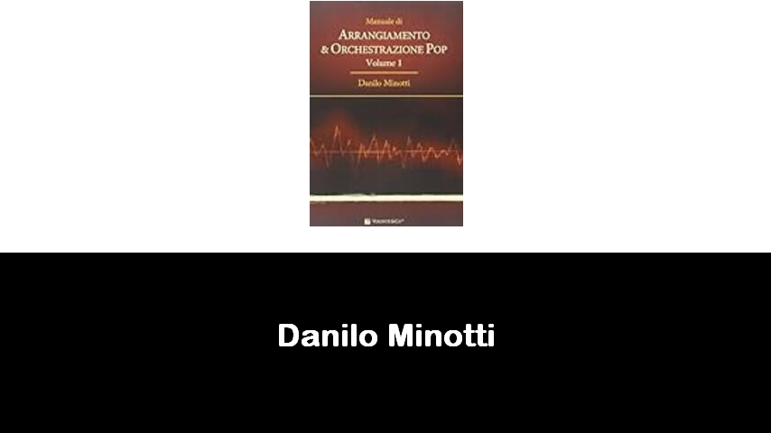 libri di Danilo Minotti