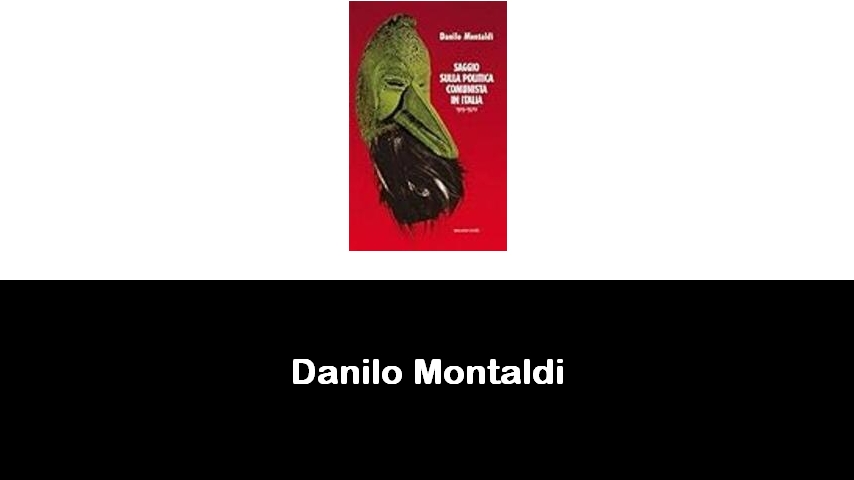 libri di Danilo Montaldi