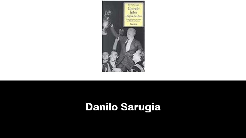 libri di Danilo Sarugia