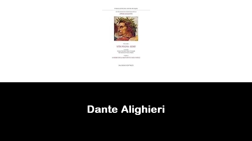 libri di Dante Alighieri