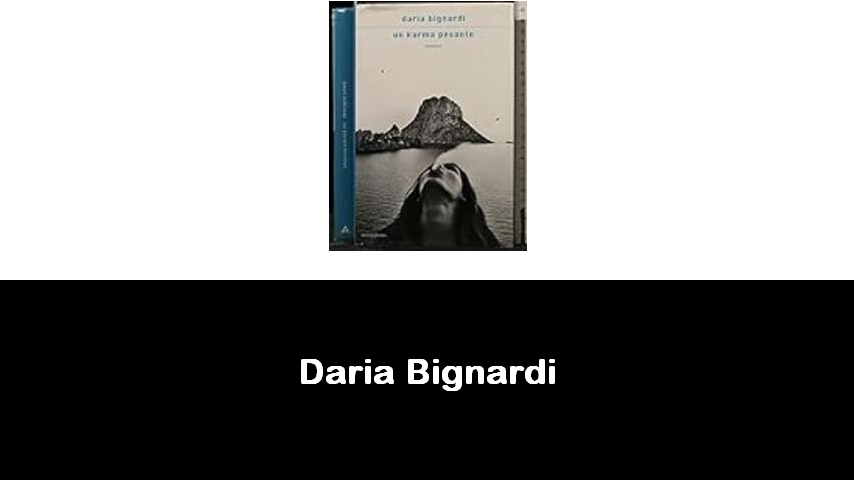 libri di Daria Bignardi