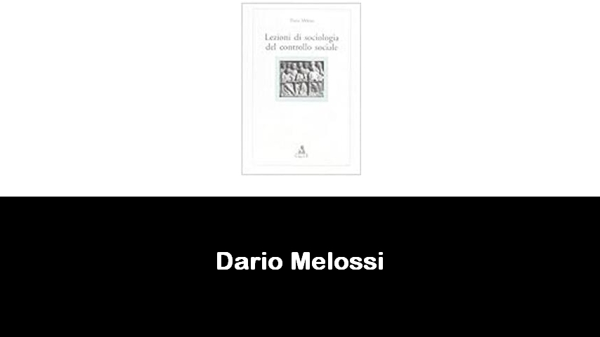 libri di Dario Melossi