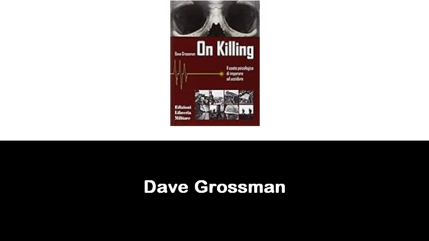 libri di Dave Grossman