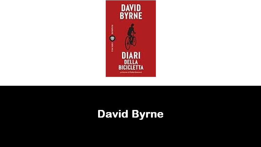 libri di David Byrne