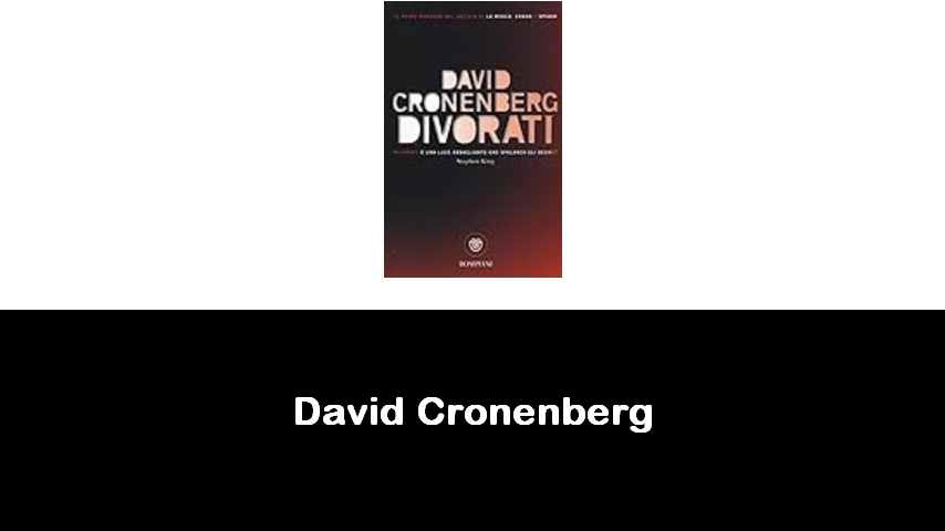 libri di David Cronenberg