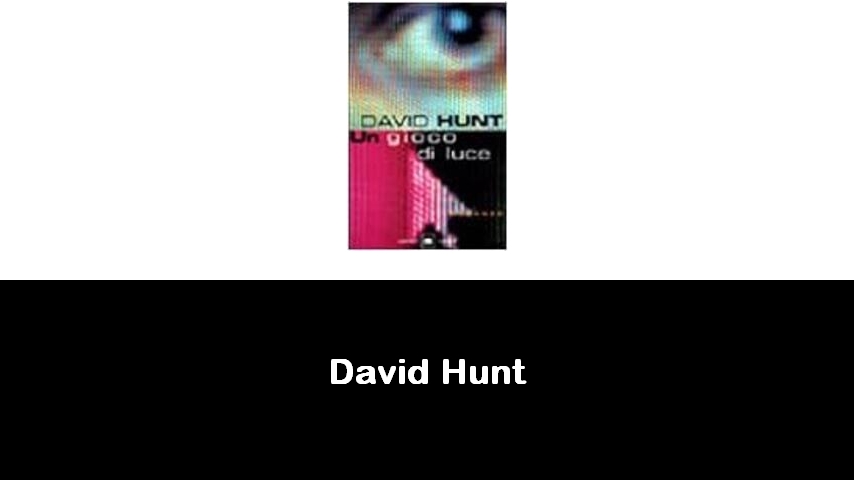 libri di David Hunt