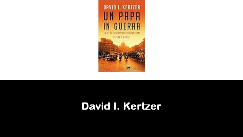 libri di David I. Kertzer