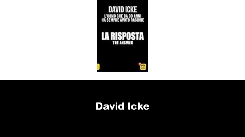 libri di David Icke